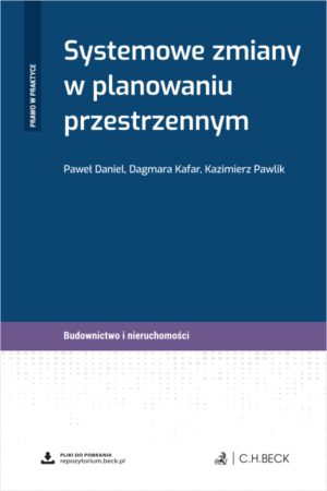 Systemowe zmiany w planowaniu przestrzennym + wzory do pobrania