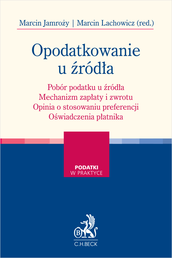 Opodatkowanie  u źródła. Pobór podatku u źródła. Mechanizm zapłaty i zwrotu. Opinia o stosowaniu preferencji. Oświadczenia płatnika