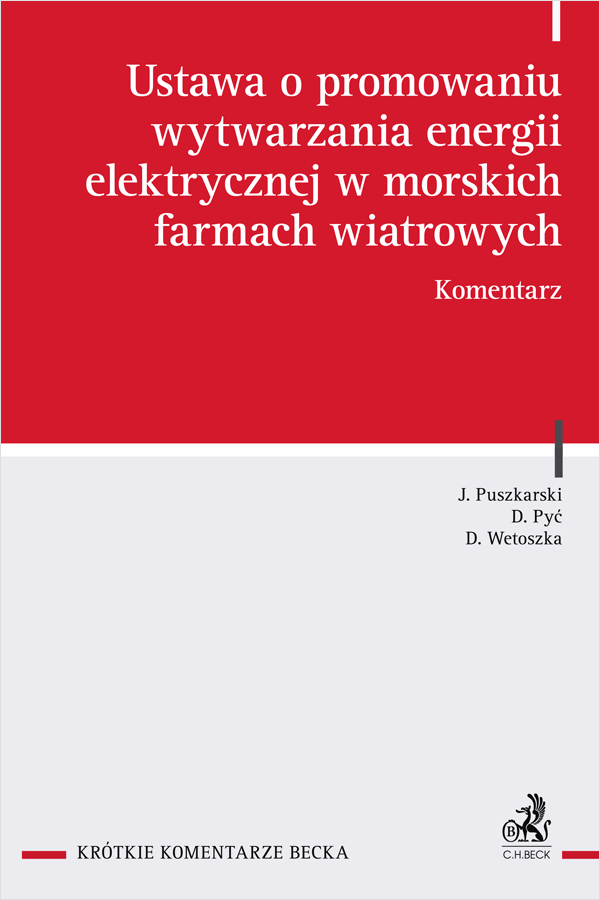 Ustawa o promowaniu wytwarzania energii elektrycznej w morskich farmach wiatrowych. Komentarz