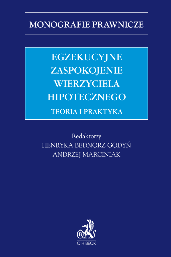 Egzekucyjne zaspokojenie wierzyciela hipotecznego. Teoria i praktyka