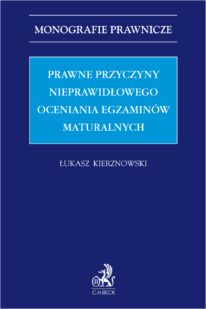 Prawne przyczyny nieprawidłowego oceniania egzaminów maturalnych