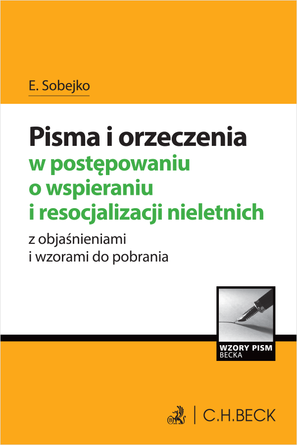 Pisma i orzeczenia w postępowaniu o wspieraniu i resocjalizacji nieletnich z objaśnieniami i wzorami do pobrania