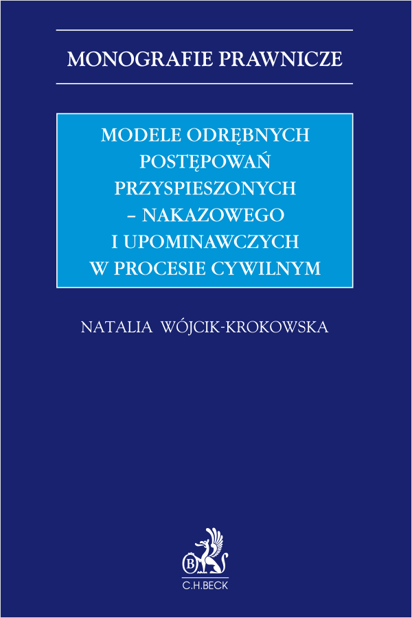 Modele odrębnych postępowań przyspieszonych – nakazowego i upominawczych w procesie cywilnym