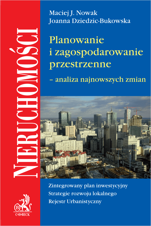 Planowanie i zagospodarowanie przestrzenne - analiza najnowszych zmian