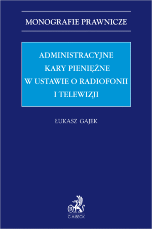 Administracyjne kary pieniężne w ustawie o radiofonii i telewizji