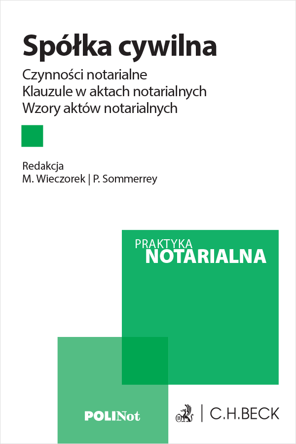 Spółka cywilna. Czynności notarialne. Klauzule w aktach notarialnych. Wzory aktów notarialnych + wzory do pobrania