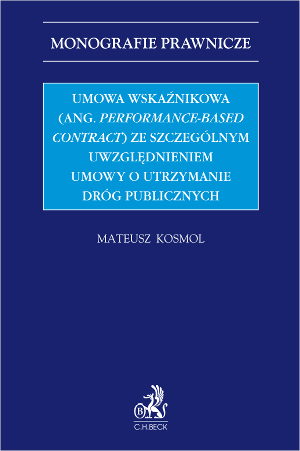 Umowa wskaźnikowa (ang. performance-based contract) ze szczególnym uwzględnieniem umowy o utrzymanie dróg publicznych