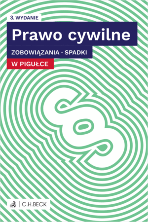 Prawo cywilne w pigułce. Zobowiązania. Spadki + testy online
