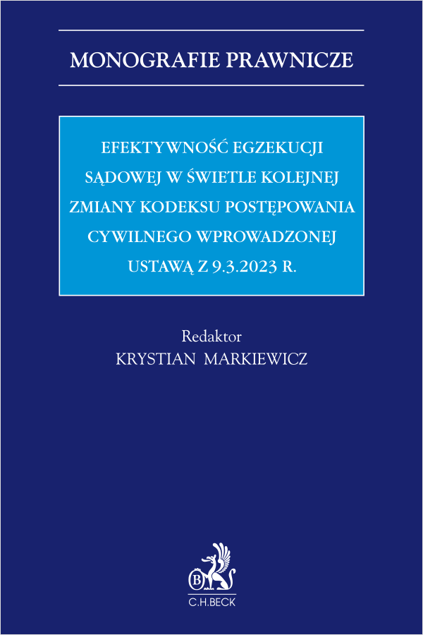 Efektywność egzekucji sądowej w świetle kolejnej zmiany Kodeksu postępowania cywilnego wprowadzonej ustawą z 9.3.2023 r.