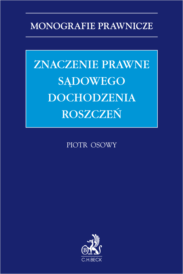 Znaczenie prawne sądowego dochodzenia roszczeń