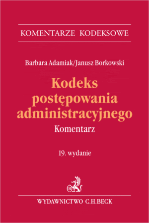 Kodeks postępowania administracyjnego. Komentarz