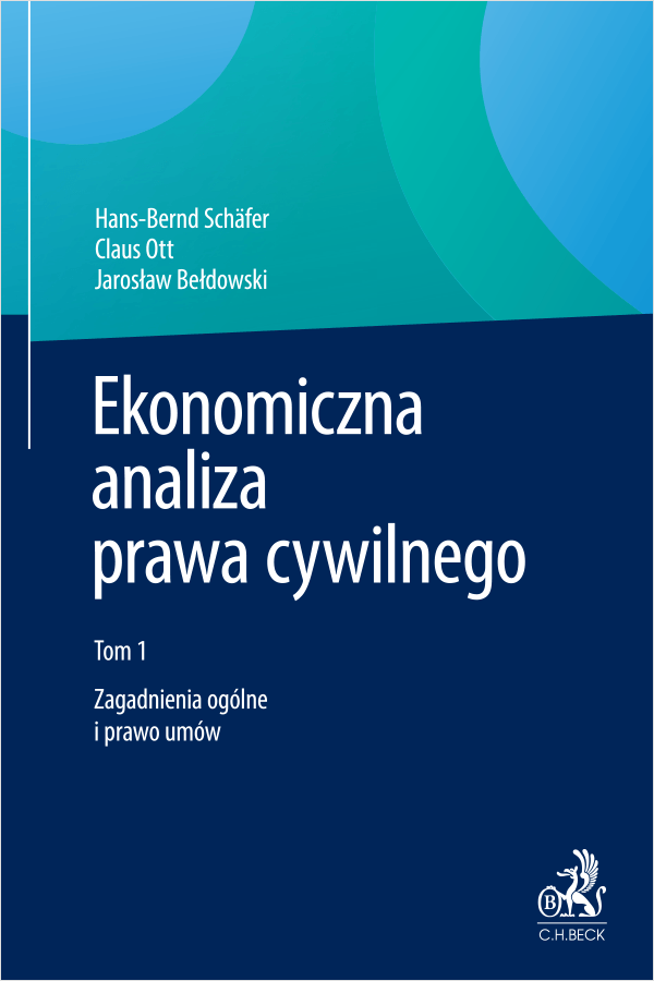 Ekonomiczna analiza prawa cywilnego. Tom 1. Zagadnienia ogólne i prawo umów