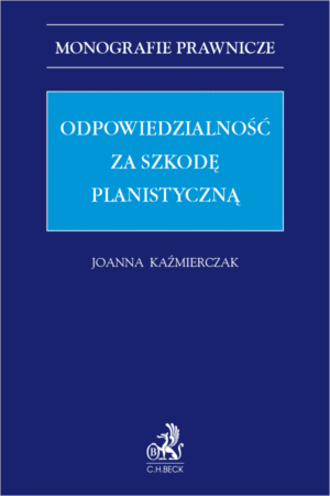 Odpowiedzialność za szkodę planistyczną