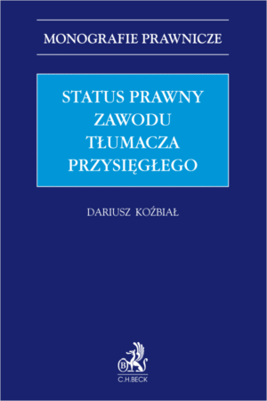 Status prawny zawodu tłumacza przysięgłego