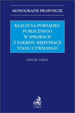 Klauzula porządku publicznego w sprawach z zakresu rejestracji stanu cywilnego