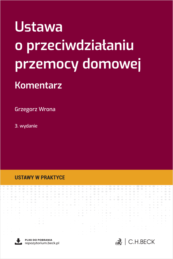 Ustawa o przeciwdziałaniu przemocy domowej. Komentarz + wzory do pobrania