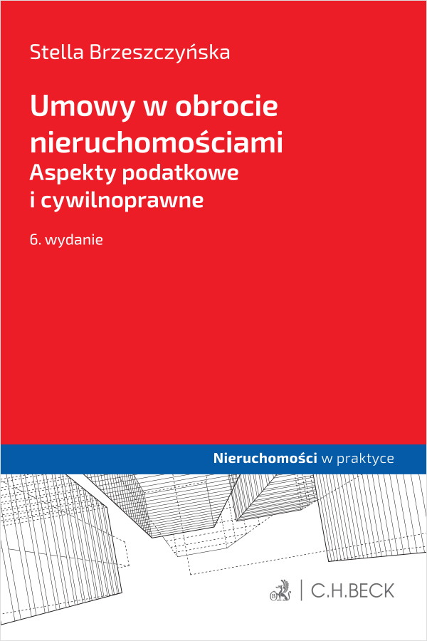Umowy w obrocie nieruchomościami. Aspekty podatkowe i cywilnoprawne