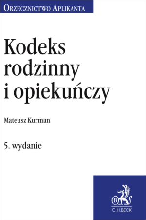 Kodeks rodzinny i opiekuńczy. Orzecznictwo Aplikanta