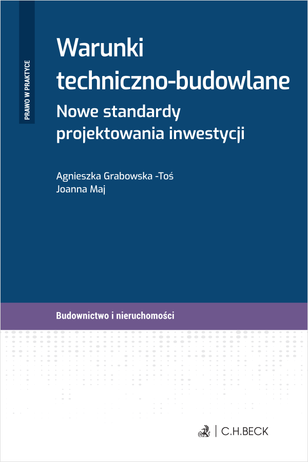 Warunki techniczno-budowlane. Nowe standardy projektowania inwestycji