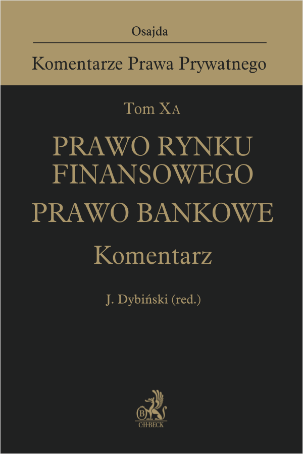 Tom X A. Prawo rynku finansowego. Prawo bankowe. Komentarz