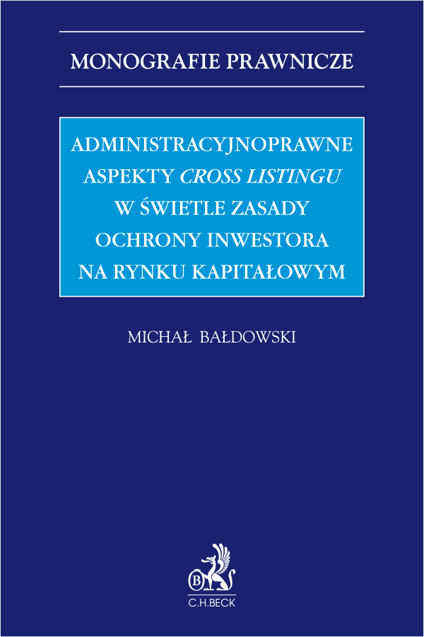 Administracyjnoprawne aspekty cross listingu w świetle zasady ochrony inwestora na rynku kapitałowym
