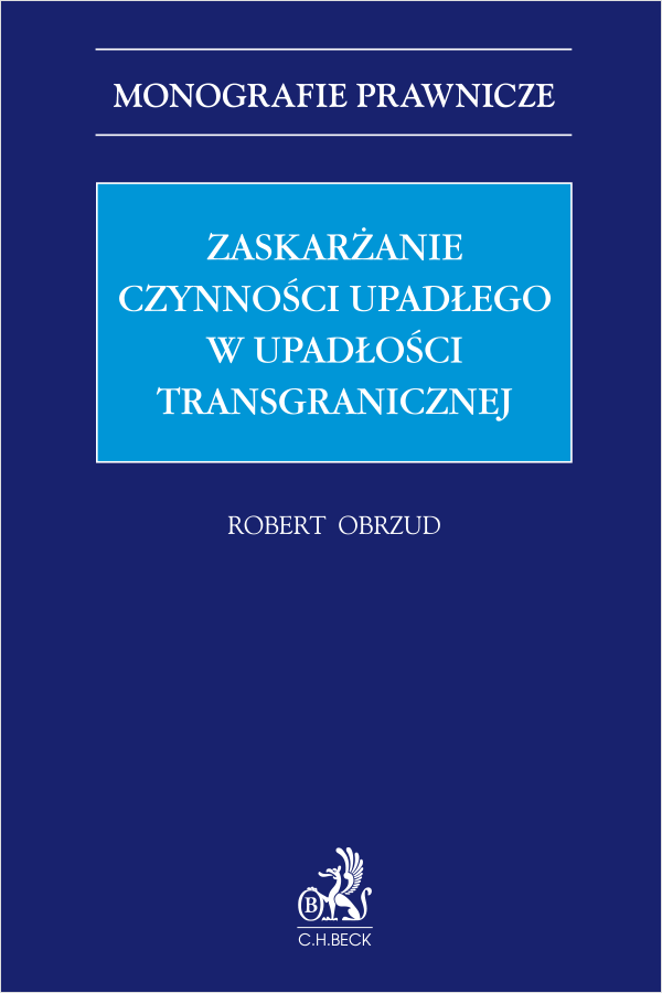 Zaskarżanie czynności upadłego w upadłości transgranicznej