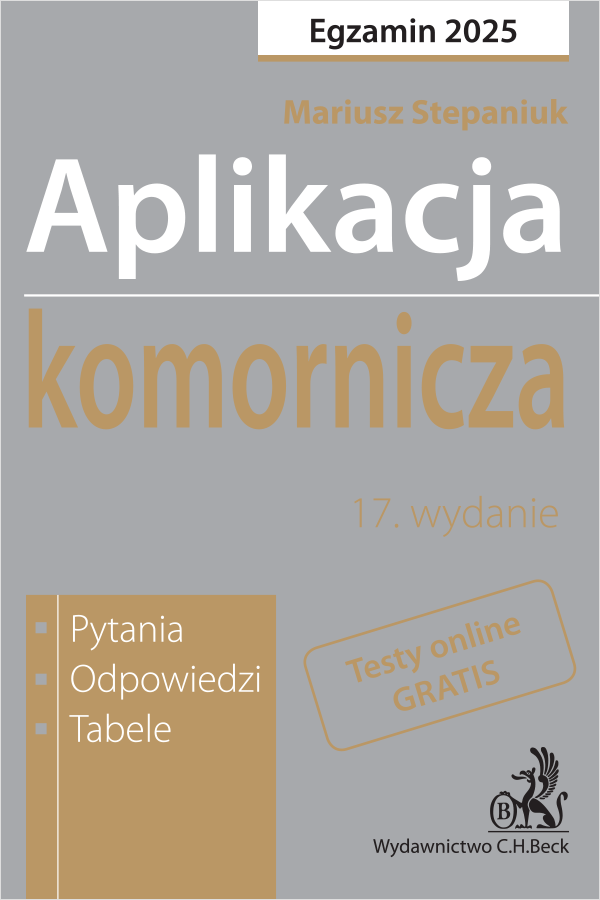 Aplikacja komornicza 2025. Pytania, odpowiedzi, tabele + dostęp do testów online