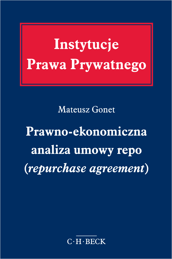 Prawno-ekonomiczna analiza umowy repo (repurchase agreement)