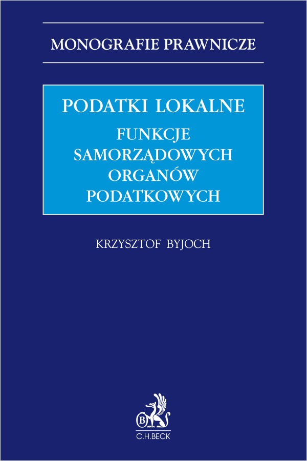 Podatki lokalne. Funkcje samorządowych organów podatkowych