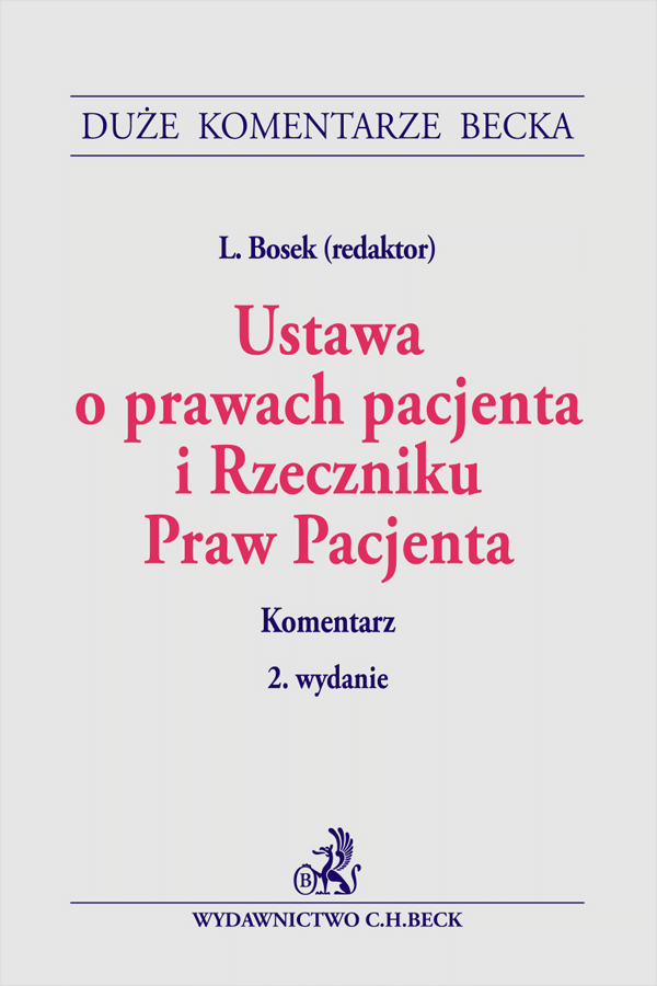Ustawa o prawach pacjenta i Rzeczniku Praw Pacjenta. Komentarz