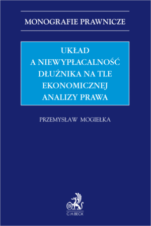 Układ a niewypłacalność dłużnika na tle ekonomicznej analizy prawa