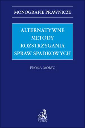 Alternatywne metody rozstrzygania spraw spadkowych