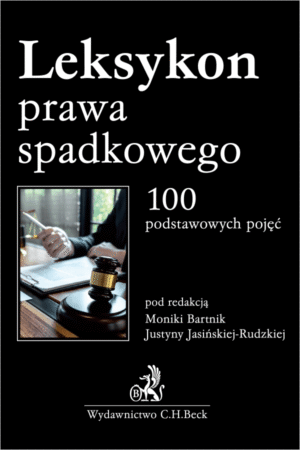 Leksykon prawa spadkowego. 100 podstawowych pojęć