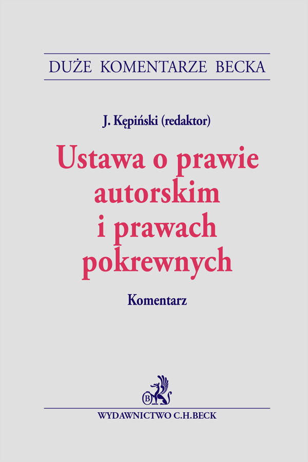 Ustawa o prawie autorskim i prawach pokrewnych. Komentarz