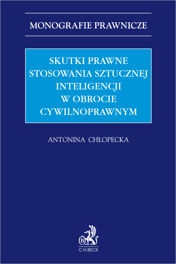 Skutki prawne stosowania sztucznej inteligencji w obrocie cywilnoprawnym