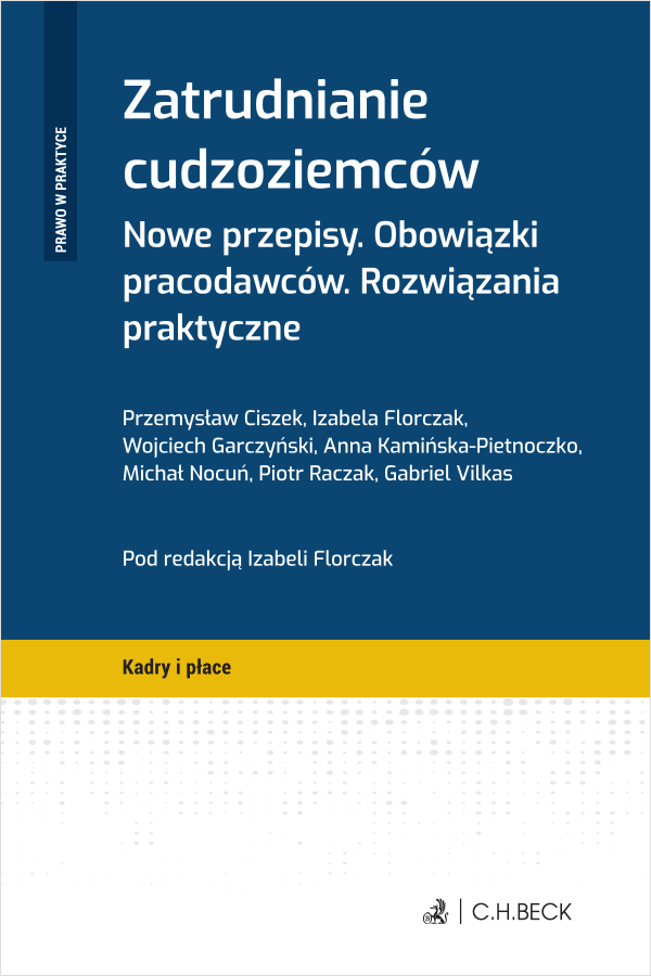 Zatrudnianie cudzoziemców. Nowe przepisy. Obowiązki pracodawców. Rozwiązania praktyczne
