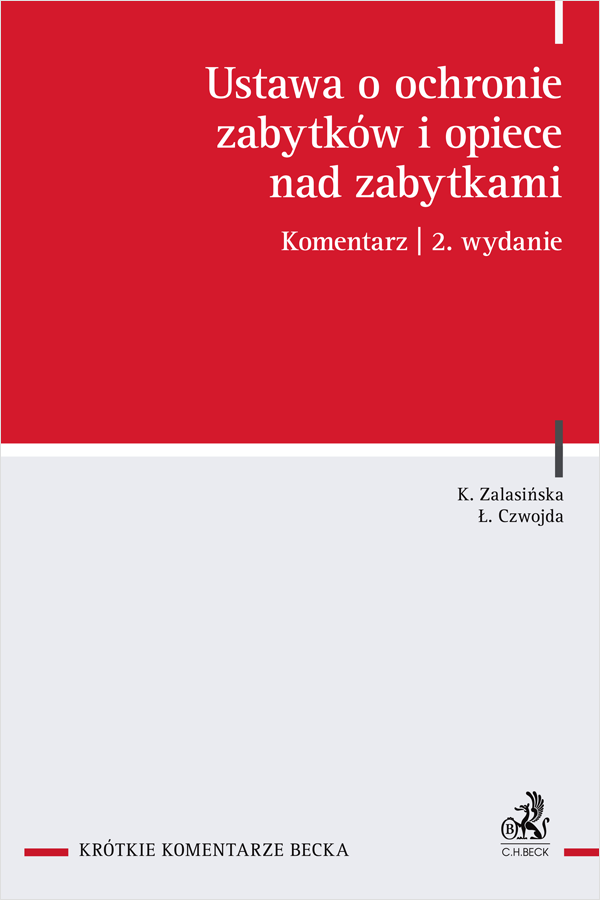 Ustawa o ochronie zabytków i opiece nad zabytkami. Komentarz