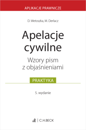 Apelacje cywilne. Wzory pism z objaśnieniami