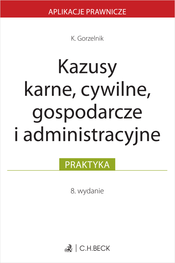 Kazusy karne, cywilne, gospodarcze i administracyjne