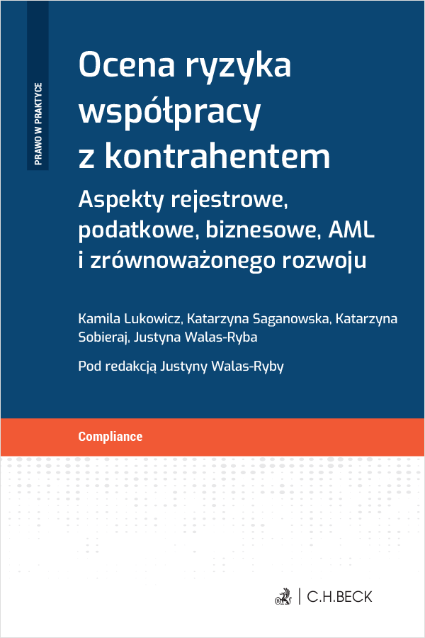 Ocena ryzyka współpracy z kontrahentem. Aspekty rejestrowe, podatkowe, biznesowe, AML i zrównoważonego rozwoju