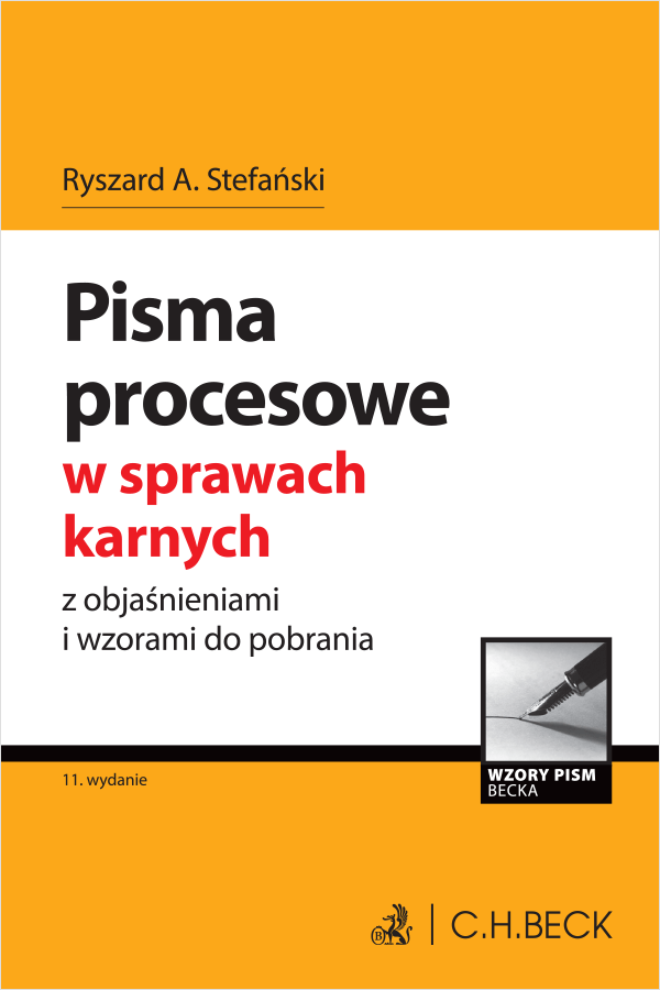 Pisma procesowe w sprawach karnych z objaśnieniami i wzorami do pobrania
