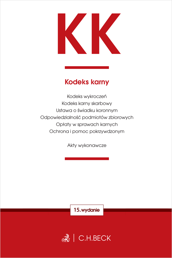 KK. Kodeks karny oraz ustawy towarzyszące