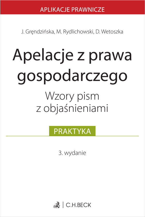Apelacje z prawa gospodarczego. Wzory pism z objaśnieniami