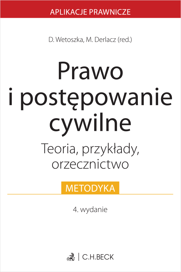 Prawo i postępowanie cywilne. Teoria, przykłady, orzecznictwo