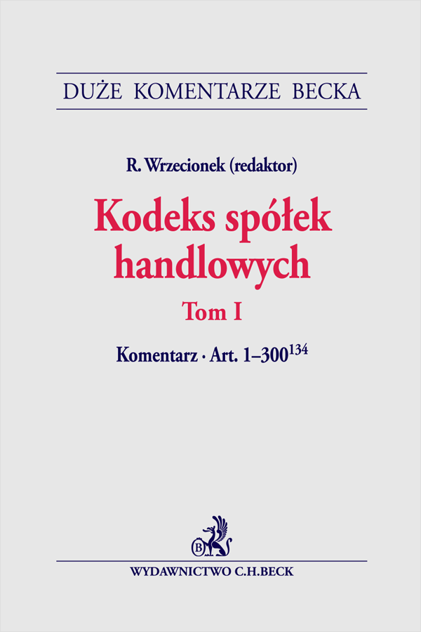 Kodeks spółek handlowych. Tom I. Komentarz do art. 1-300(134)