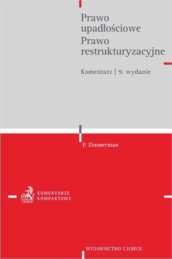 Prawo upadłościowe. Prawo restrukturyzacyjne. Komentarz