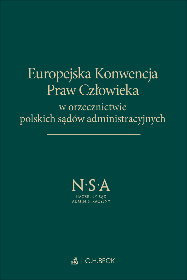 Europejska Konwencja Praw Człowieka w orzecznictwie polskich sądów administracyjnych