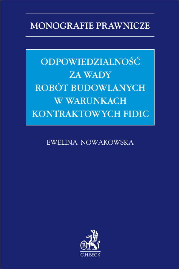 Odpowiedzialność za wady robót budowlanych w warunkach kontraktowych FIDIC