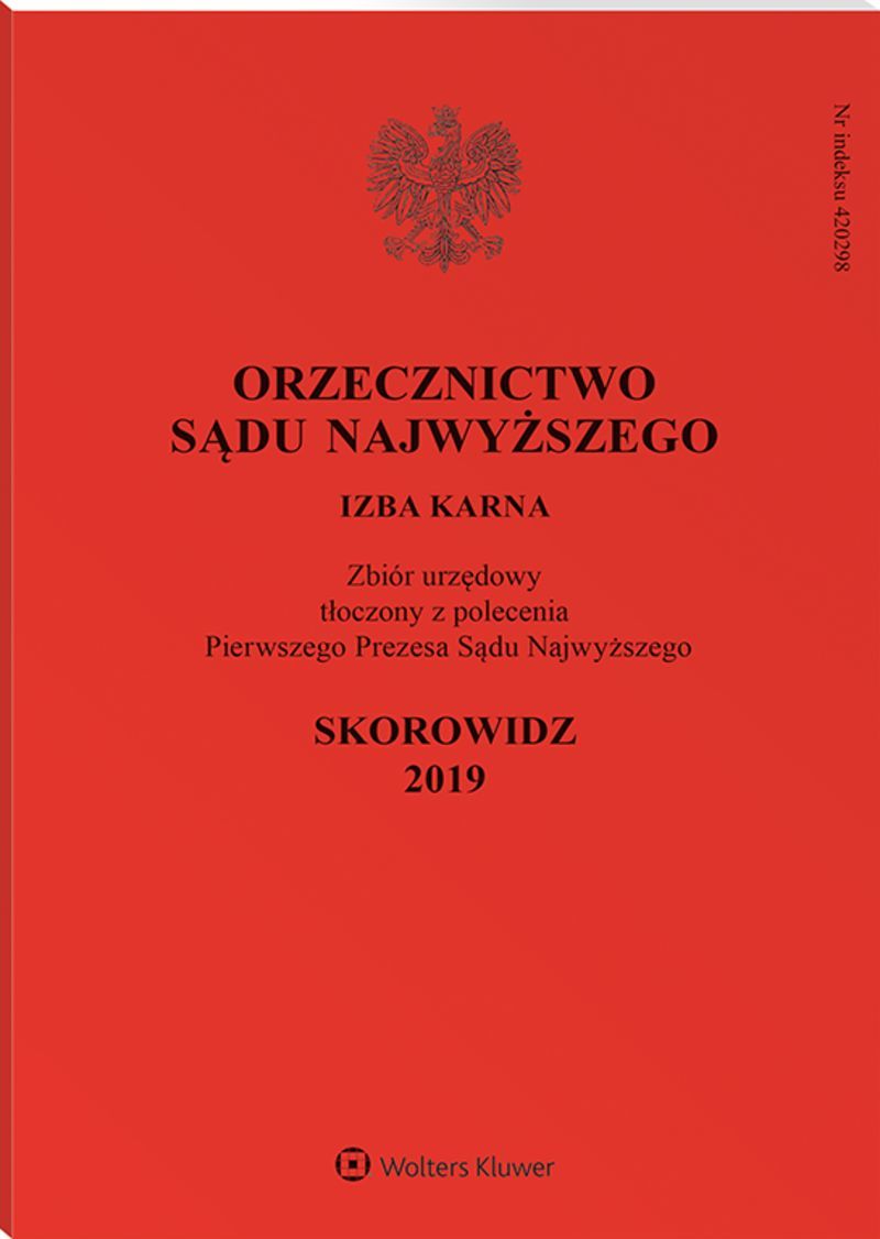 Orzecznictwo Sądu Najwyższego. Izba Karna - Nr 13/2019