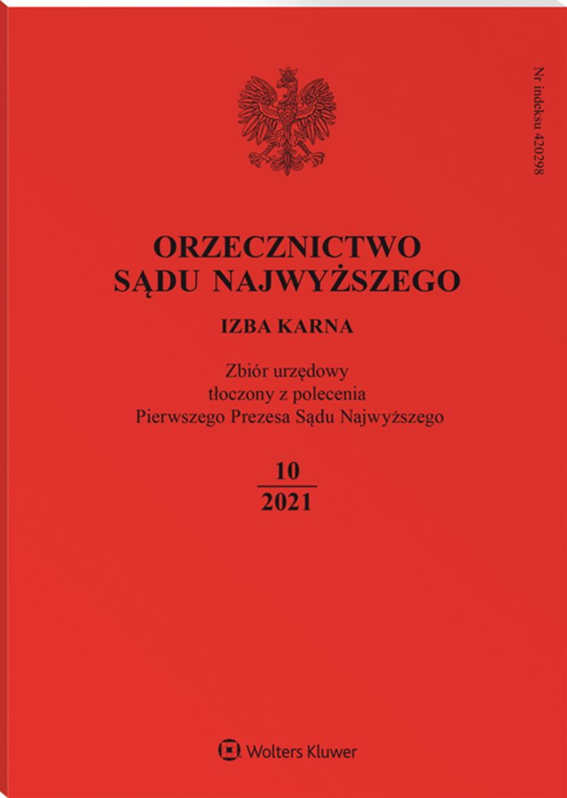 Orzecznictwo Sądu Najwyższego. Izba Karna - Nr 10/2021